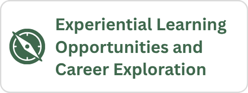 Experiential Learning Opportunities and Career Exploration